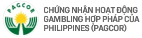 chứng nhận PAGCOR hoạt động gambling hợp pháp của Phillippines