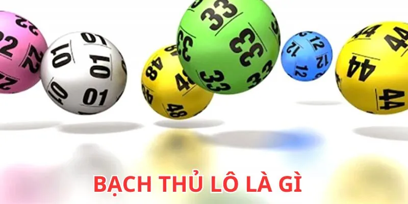 Giải thích bạch thủ lô