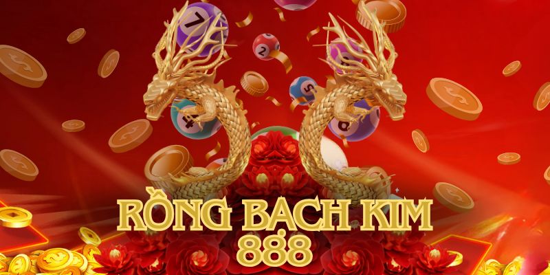 Rồng Bạch Kim 888 - Web soi cầu uy tín, chuẩn xác nhất hiện nay